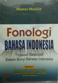 Fonologi Bahasa Indonesia Tinjauan Deskriptif Sistem Bunyi Bahasa Indonesia