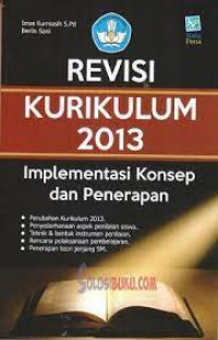 Revisi Kurikulum 2013 Implementasi Konsep dan Penerapan