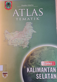 Atlas Tematik Provinsi Kalimantan Selatan