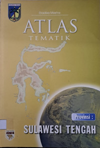 Atlas Tematik Provinsi Sulawesi Tengah