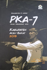 Dokumentasi & Catatan PKA-7 Pekan Kebudayaan Aceh Kabupaten Aceh Barat