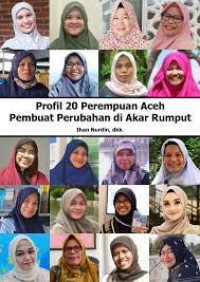 Profil Perempuan Aceh Pembuat Perubahan di Akar Rumput
